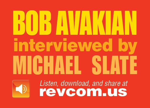 Bob Avakian Inteviewed by Michael
                            Slate