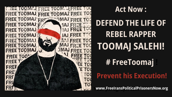 Act Now! Defend the Life of Rebel Rapper Toomaj Salehi!