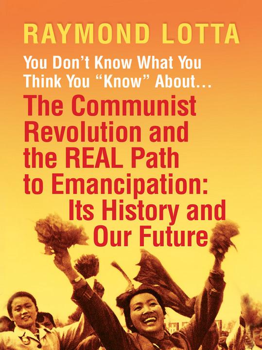 The Communist Revolution History and Future cover