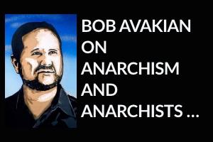 Bob Avakian on Anarchism...