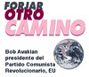 Forjar otro camino de Bob Avakian, presidente del Partido Comunista Revolucionario, EU