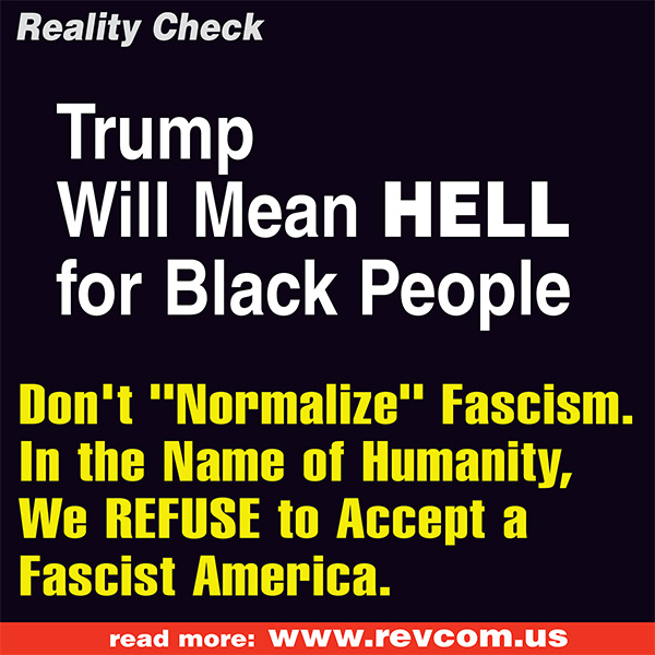 Trump means hell for Black people