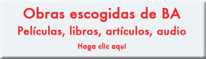 Obras escogidas de BA - Películas, libros, artículos, audio