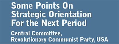 Some Points on Strategic Orientation for the Next Period