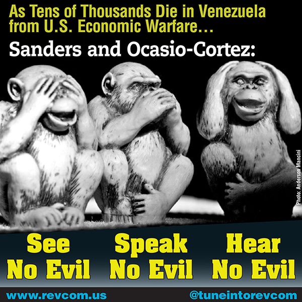 Sanders and Ocasio-Cortez: See No Evil; Speak No Evil; Hear No Evil