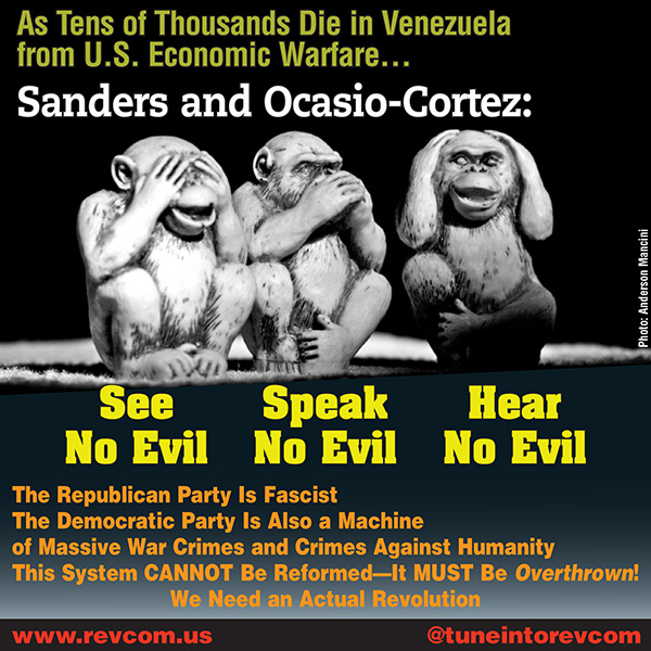 Sanders and Ocasio-Cortez: See No Evil; Speak No Evil; Hear No Evil