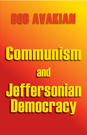 Communism and Jeffersonian Democracy by Bob Avakian