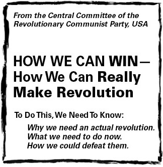 How Can We Win? How Can We Really Make Revolution?