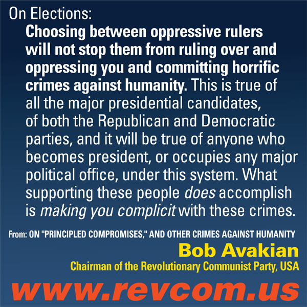On Elections: Choosing between oppressive rulers will not stop them from ruling over and oppressing you and committing horrific crimes against humanity.