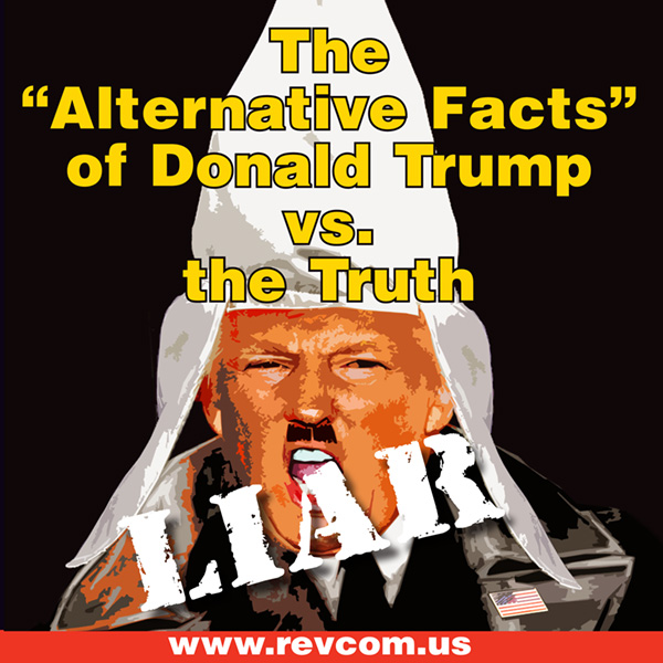 The 'Alternative Facts' of Donald Trump vs. the Truth