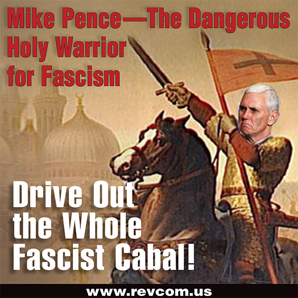 Pence--dangerous holy warrior for fascism