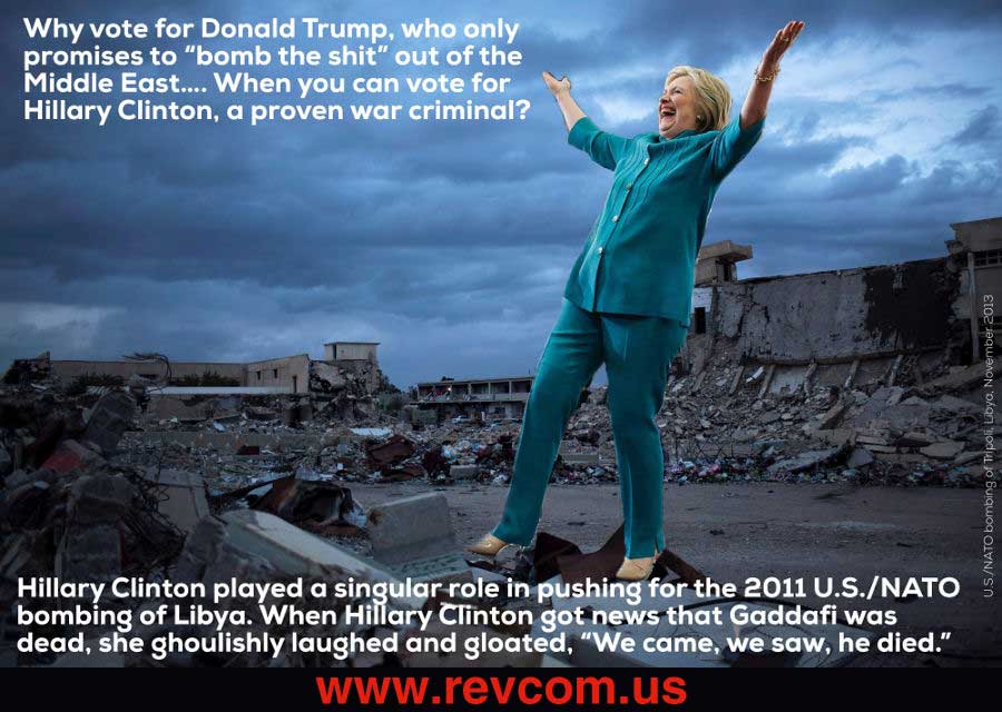 Hillary Clinton--proven war criminal