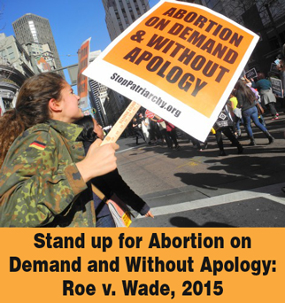 Stand Up for Abortion on Demand and Without Apology