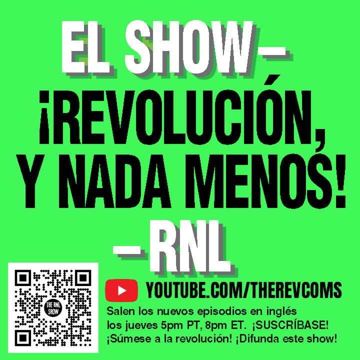El Show - Revolucion Y Nada Menos - RNL