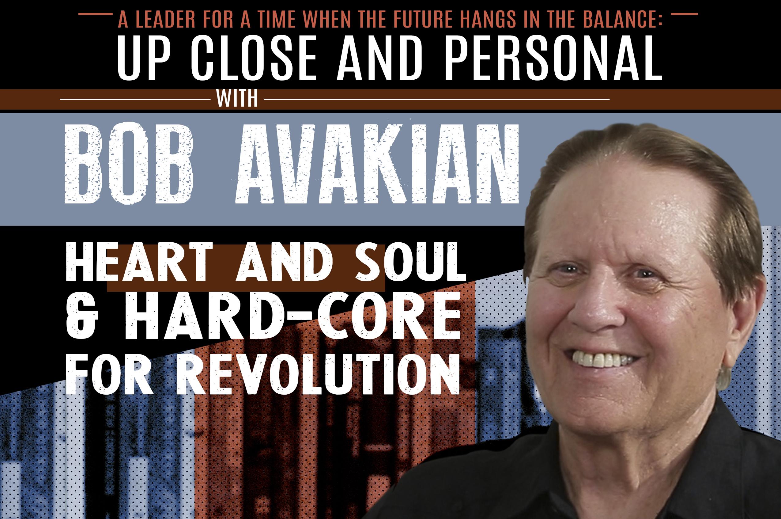 Poster for Bob Avakian Heart & Soul and Hardcore for Revolution