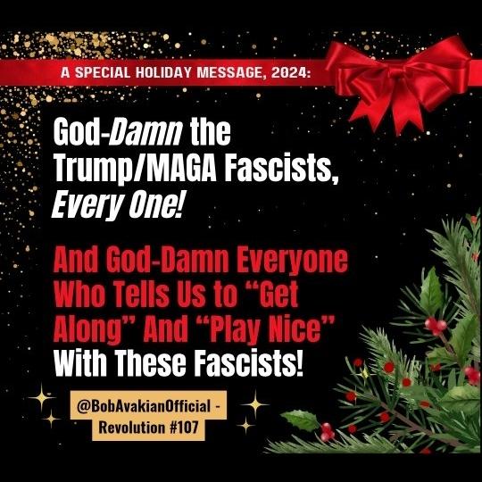 God-Damn the Trump/MAGA Fascists, Every One!