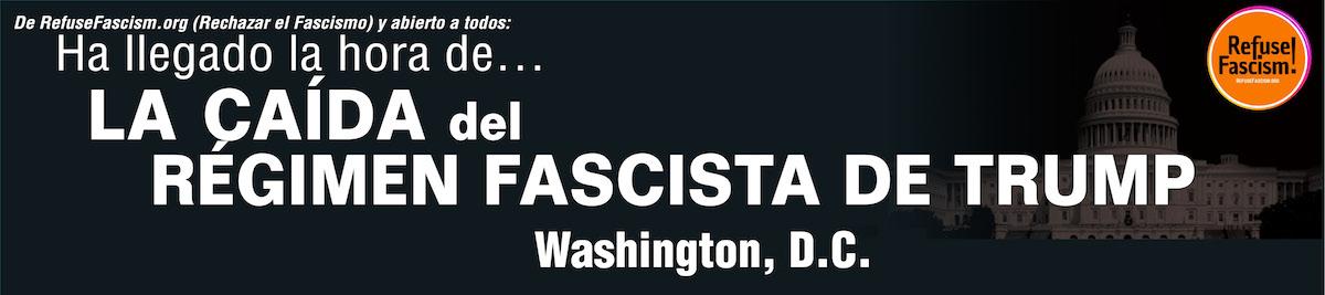 Ha llegado la hora de... La caída del régimen fascista de Trump - noviembre de 2025 - Washington, D.C.