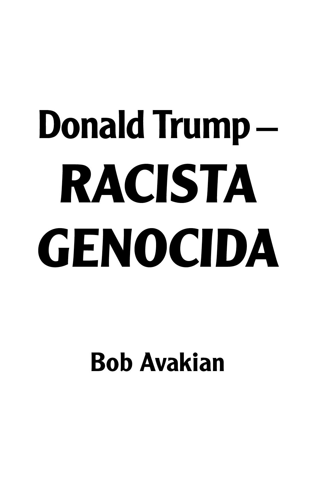 Donald Trump - Genocidal Racist