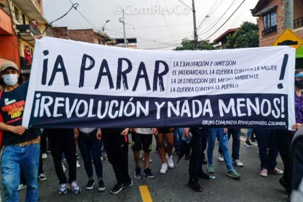 Banner in Spanish: !A Parar, Revolution, Nada Menos, Medellin, Colombia.