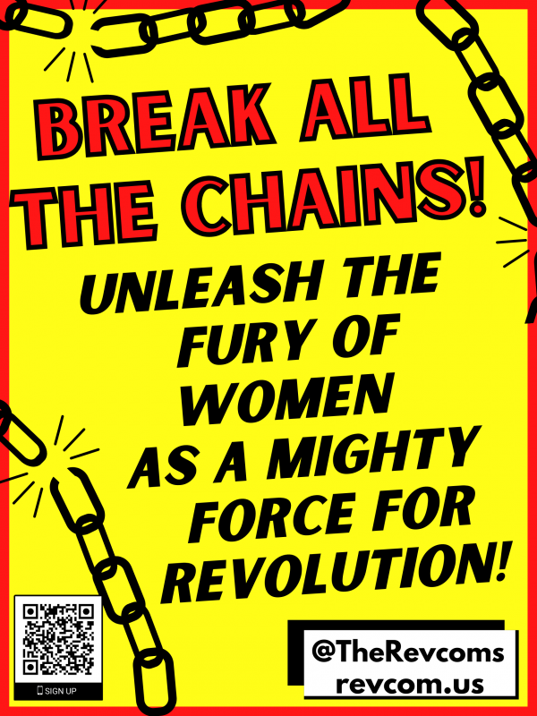 Break All The Chains - Unleash the Fury of Women as a Mighty Force for Revolution
