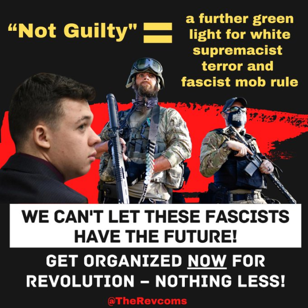 Rittenhouse "Not Guilty": We can't let these fascists have the future!