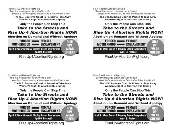 Take to the streets and Rise Up 4 Abortion Rights NOW