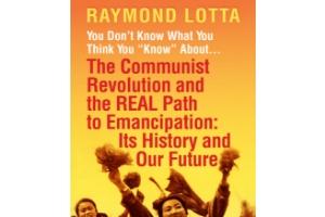 Book Cover-You Don't Know What You Think You "Know" About... The Communist Revolution and the REAL Path to Emancipation