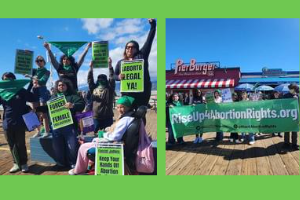 Rise Up 4 Abortion Rights at the Santa Monica Pier in Los Angeles: “Fascist Judges Keep Your Hands Off Abortion Medication!”