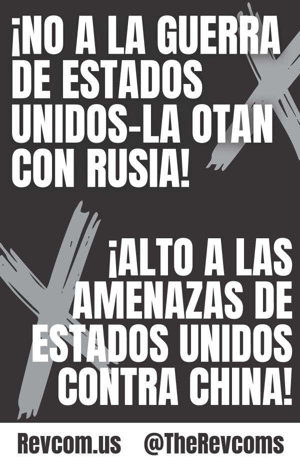 POSTERS_greyscale_No US-NATO War With Russia - Stop US Threats Against China spanish