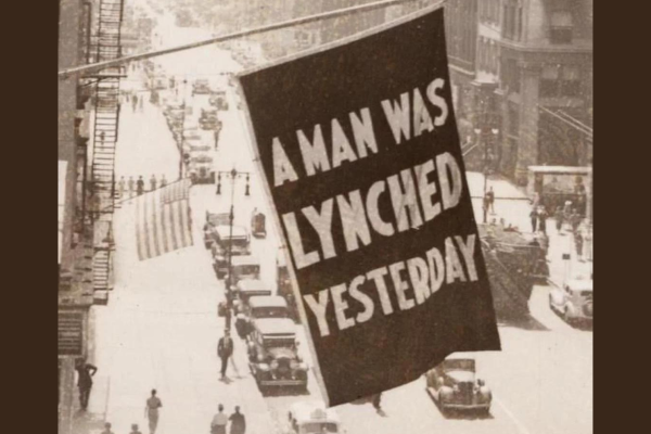 This flag, “A man was lynched yesterday,” flew at NAACP headquarters in New York City in the 1930s, whenever a Black man was lynched.