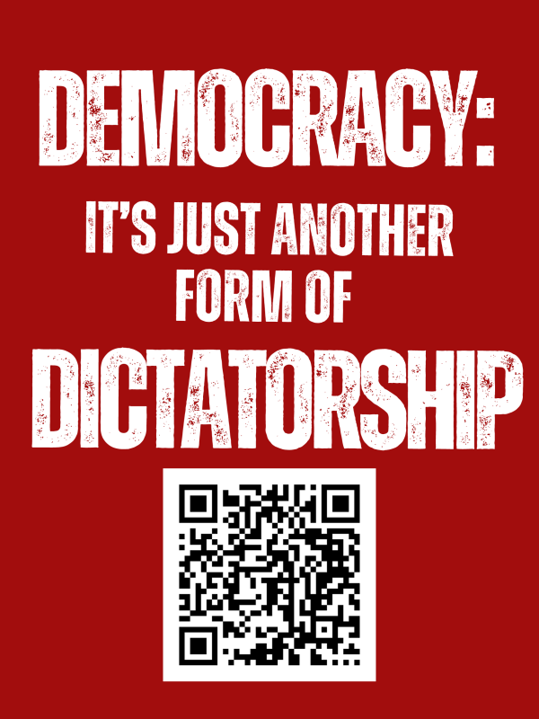 Provocation: DEMOCRACY: It's Just Another Form of DICTATORSHIP