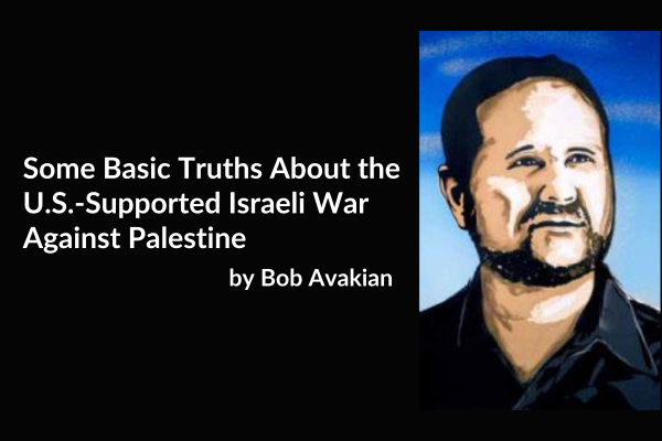 Some Basic Truths About the U.S.-Supported Israeli War Against Palestine, by Bob Avakian