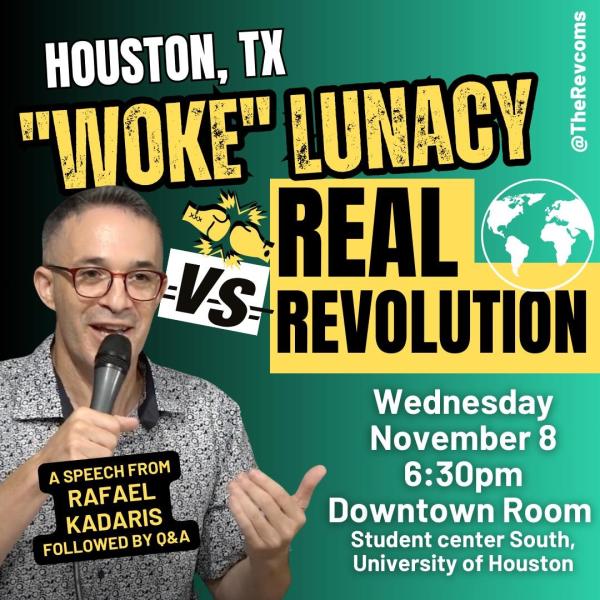 Houston, Texas - "Work" Lunacy vs. Real Revolution - Rafael Kadaris speaking