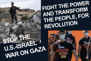 Left: destruction in Gaza, Right: revcoms marching
