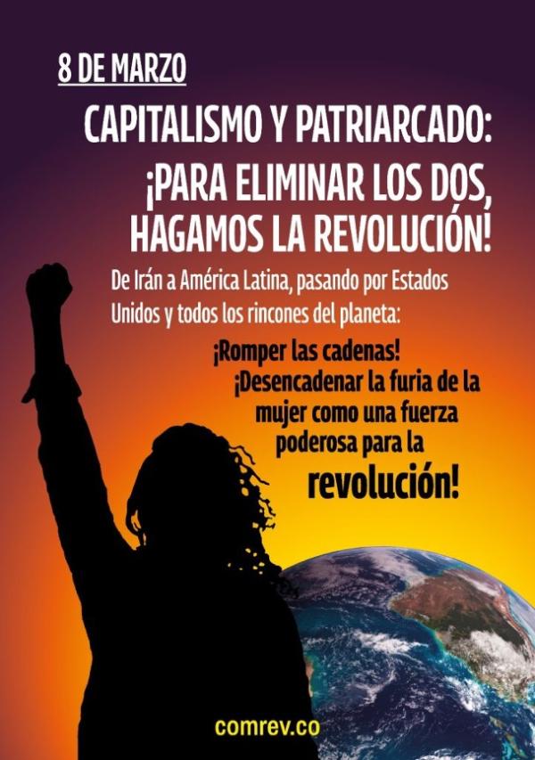 March 8: Capitalism and Patriarchy: TO GET RID OF BOTH, LET’S MAKE REVOLUTION!