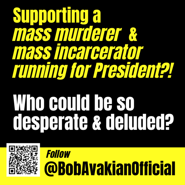 Supporting a mass murderer & mass incarcerator running for President?