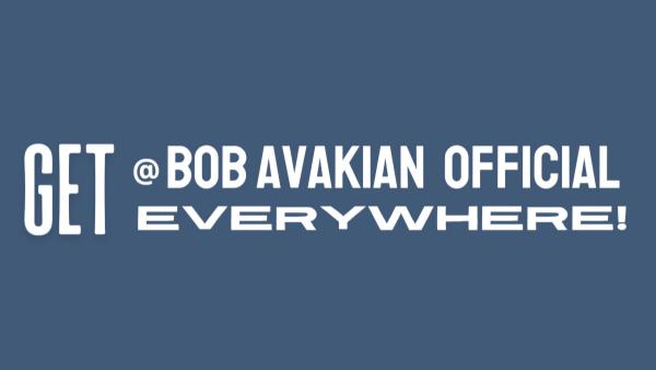 Get @BobAvakianOfficial everywhere!