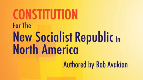 Constitution for the New Socialist Republic in North America - Authored by Bob Avakian
