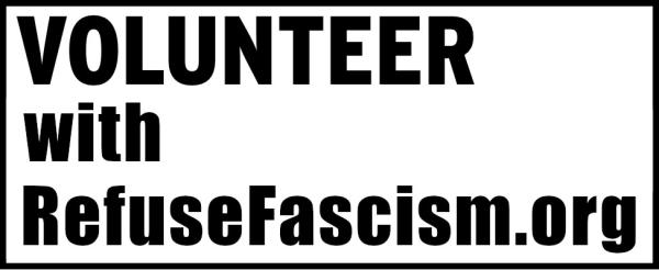 Volunteer with RefuseFascism.org