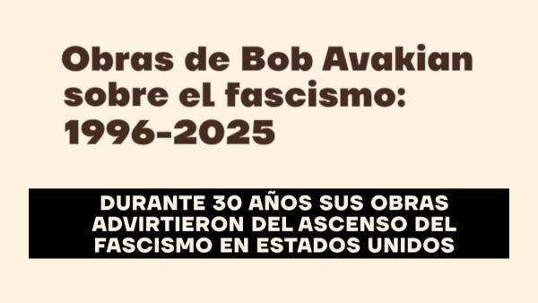 Obras de Bob Avakian sobre el fascismo: 1996-2025
