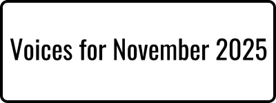 Voices for November 2025