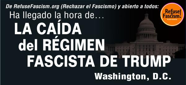 Ha llegado la hora de... La caída del régimen fascista de Trump - noviembre de 2025 - Washington, D.C.