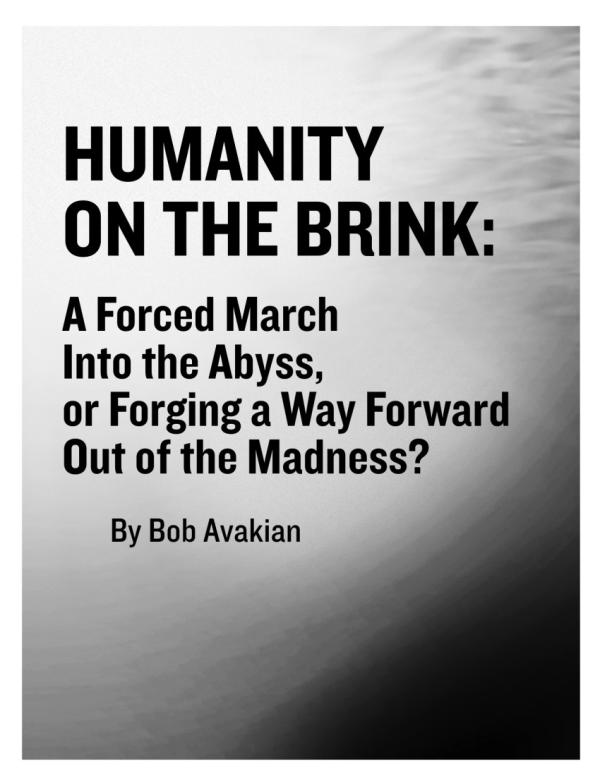 Bob Avakian: Humanity on the Brink — A Forced March Into the Abyss, or Forging a Way Forward Out of the Madness? 