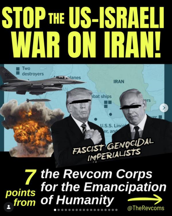 Stop the US Israeli War on Iran! 7 points from the Revcom Corp for the Emancipation of Humanity
