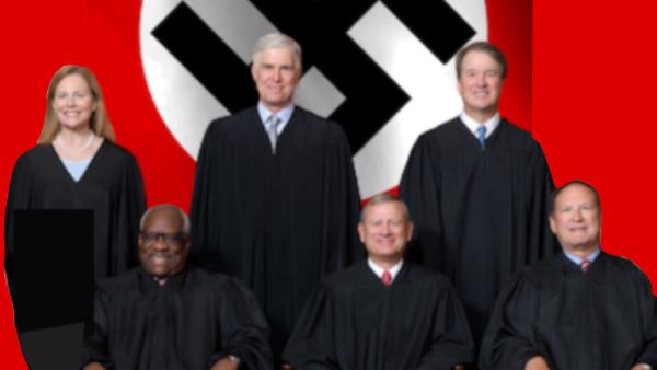 Fascist Supreme Court justices