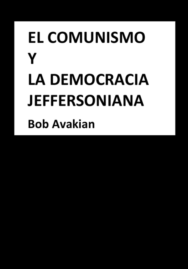 El comunismo y la democracia jeffersoniana, Bob Avakian