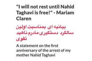 "I will not rest until Nahid Taghavi is free!" — Mariam Claren