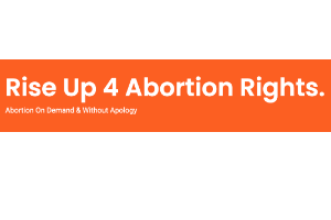 Rise Up 4 Abortion Rights