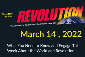 What You Need to Know and Engage This Week About the World and Revolution