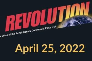 REVOLUTION April 25, 2022